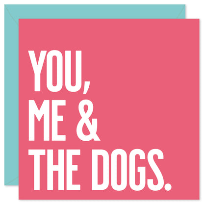 You, me and the dog(s) card