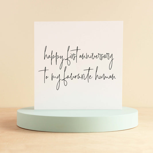 Favourite human first anniversary card