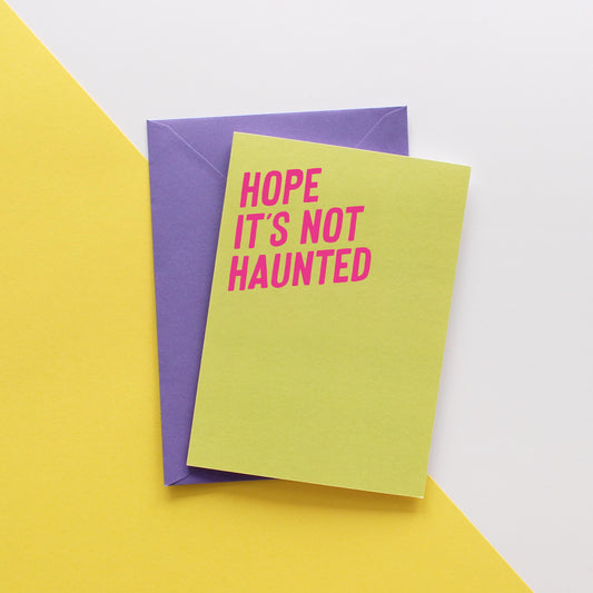 Hope it's not haunted new home card from Purple Tree Designs