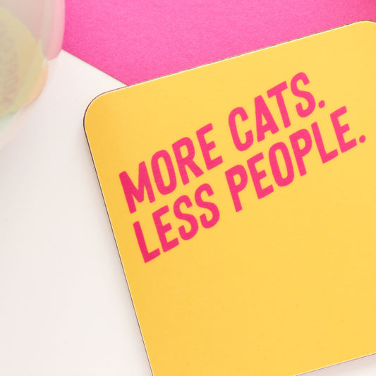 More cats less people coaster from Purple Tree Designs