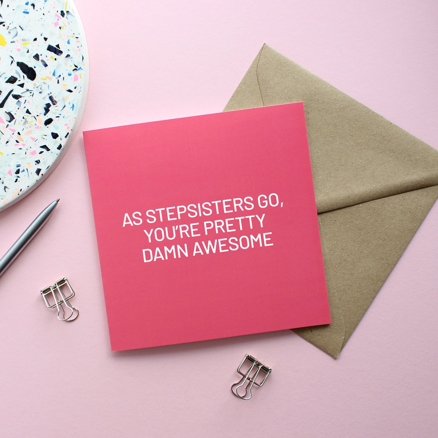 As stepsisters go you're pretty damn awesome greeting card