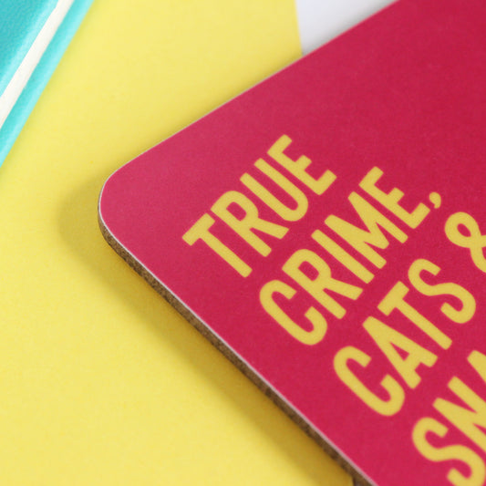True crime, cats and snacks coaster