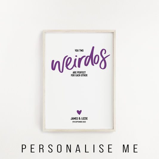 You two weirdos personalised couple print from Purple Tree Designs