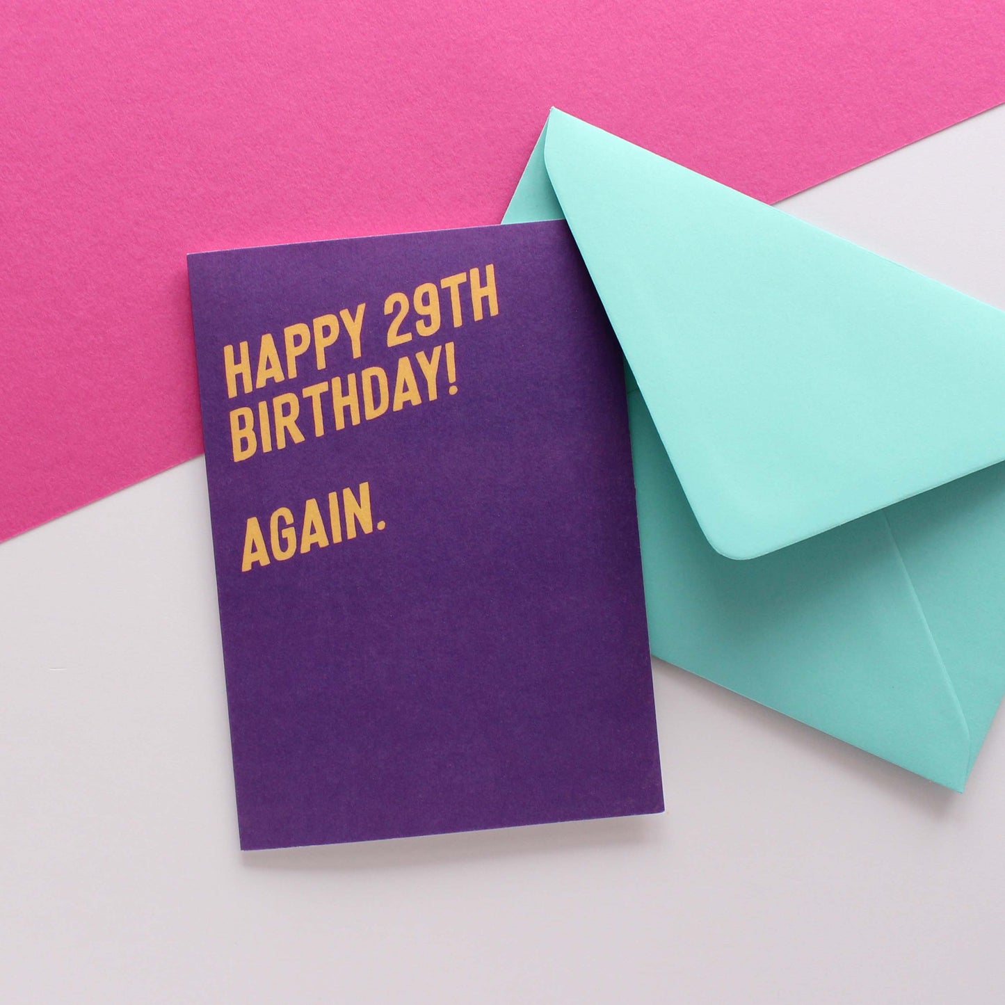 Happy 29th birthday again card from Purple Tree Designs
