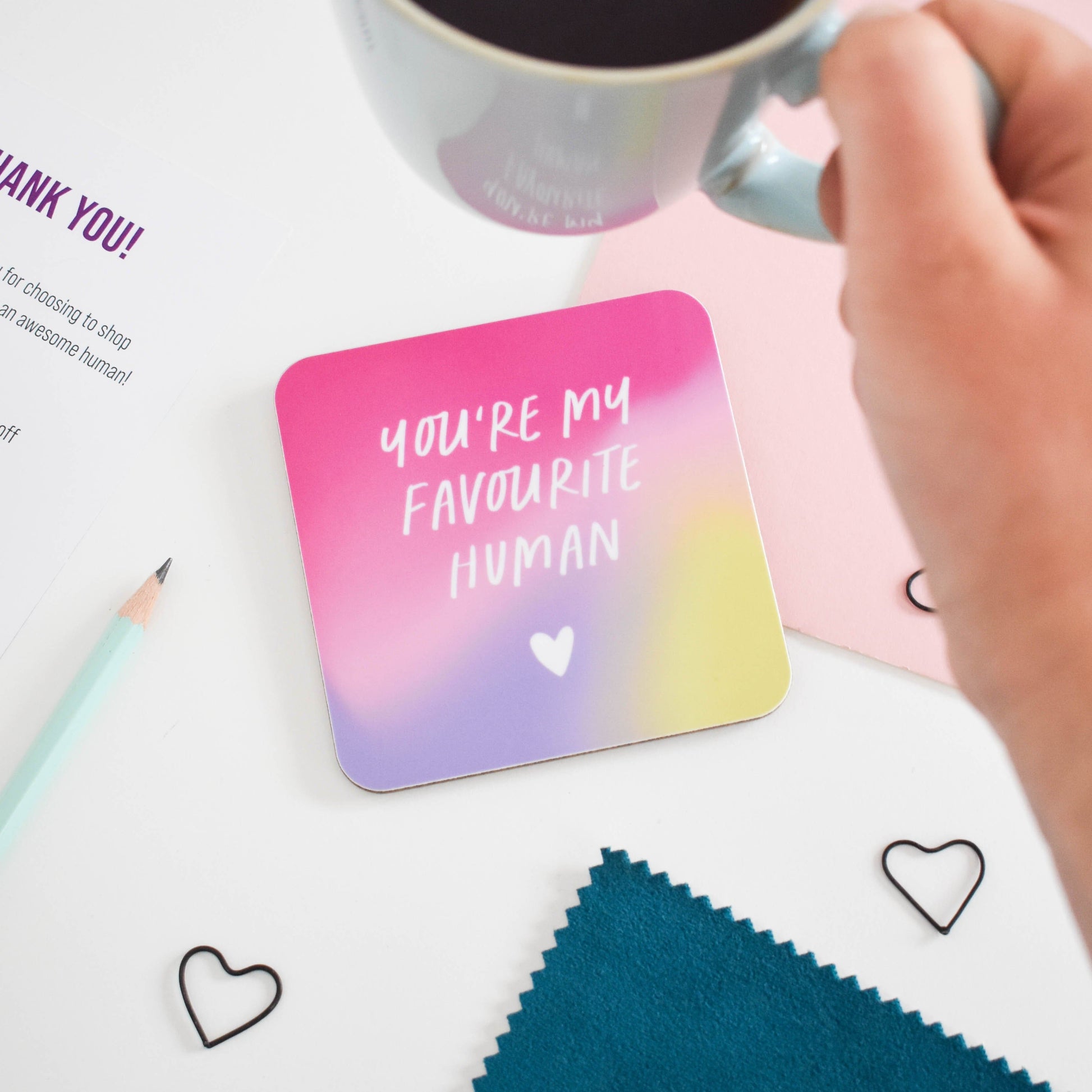 You're my favourite human coaster from Purple Tree Designs