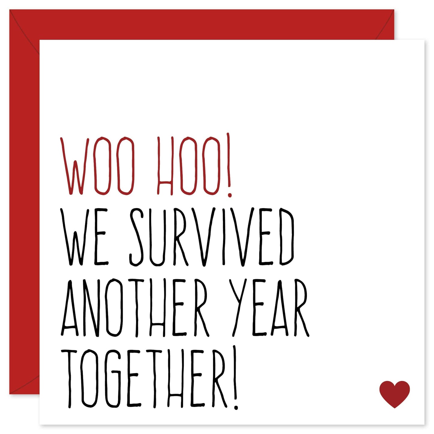 Survived another year together anniversary card