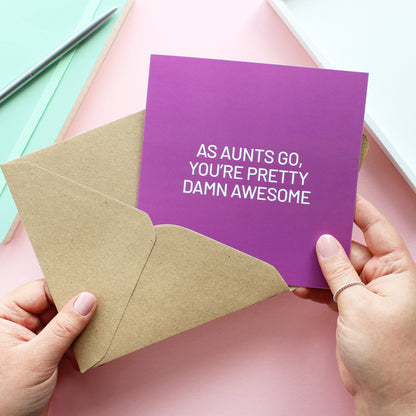 As aunts go you're pretty damn awesome card for aunt